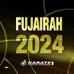 2024 Karate 1-Youth League Fujairah